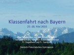 Klassenfahrt nach Bayern
